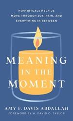 Meaning in the Moment
