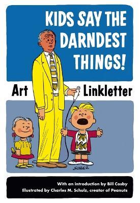 Kids Say the Darndest Things! - Art Linkletter - cover