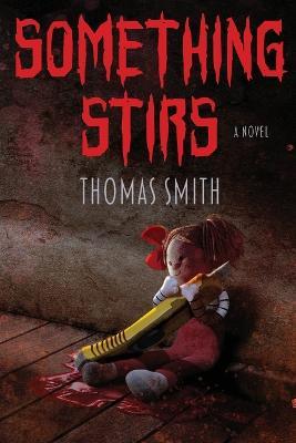 Something Stirs - Thomas Smith - cover