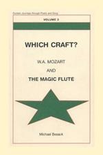 Which Craft?: W.A. Mozart and THE MAGIC FLUTE