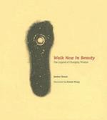 Walk Now in Beauty: The Legend of Changing Woman