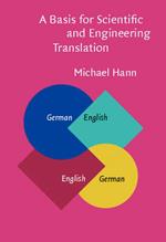 A Basis for Scientific and Engineering Translation: German-English-German