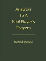 Answers to a Pool Player's Prayers