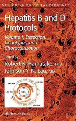 Hepatitis B and D Protocols: Volume 1: Detection, Genotypes, and Characterization - cover