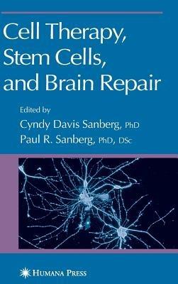 Cell Therapy, Stem Cells and Brain Repair - cover
