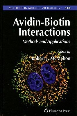 Avidin-Biotin Interactions: Methods and Applications - cover