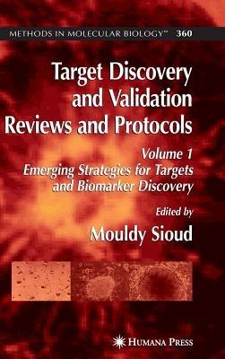 Target Discovery and Validation Reviews and Protocols: Emerging Strategies for Targets and Biomarker Discovery, Volume 1 - cover