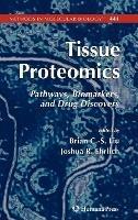 Tissue Proteomics: Pathways, Biomarkers, and Drug Discovery - cover