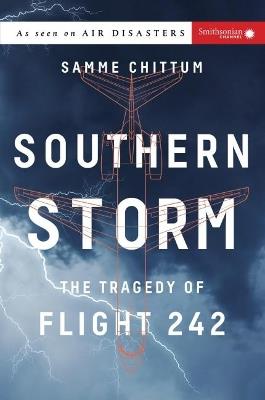 Southern Storm: The Tragedy of Flight 242 - Samme Chittum - cover