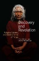 Discovery and Revelation: Religion, Science, and Making Sense of Things - Peter Manseau,Andrew Ali Aghapour - cover