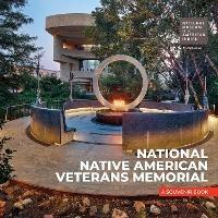National Native American Veterans Memorial: A Souvenir Book - Smithsonian Institiute - cover