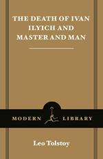 The Death of Ivan Ilyich and Master and Man