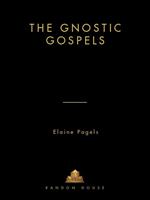 The Gnostic Gospels