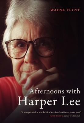 Afternoons with Harper Lee - Wayne Flynt - cover