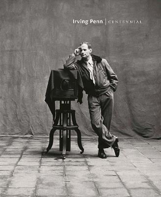 Irving Penn: Centennial - Maria Morris Hambourg,Jeff L. Rosenheim - cover