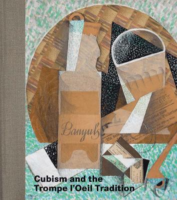 Cubism and the Trompe l'Oeil Tradition - Emily Braun,Elizabeth Cowling - cover