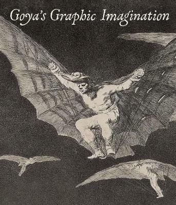 Goya's Graphic Imagination - Mark McDonald - cover