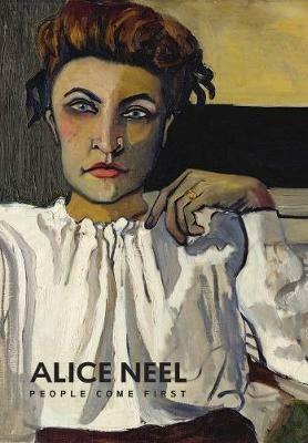 Alice Neel: People Come First - Kelly Baum,Randall Griffey - cover