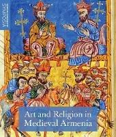 Art and Religion in Medieval Armenia - cover