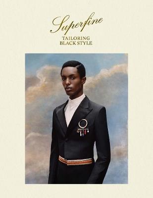 Superfine: Tailoring Black Style - Monica L. Miller - cover