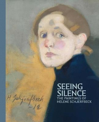 Seeing Silence: The Paintings of Helene Schjerfbeck - Dita Amory - cover
