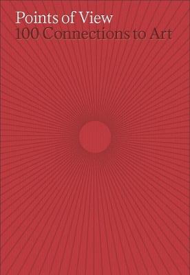 Points of View: 100 Connections to Art - cover