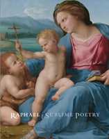 Libro in inglese Raphael: Sublime Poetry Carmen C. Bambach