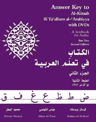 Answer Key to Al-Kitaab fii Tacallum al-cArabiyya: A Textbook for ArabicPart Two - Kristen Brustad,Abbas Al-Tonsi,Mahmoud Al-Batal - cover