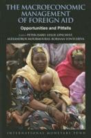 The Macroeconomic Management of Foreign Aid: Opportunities and Pitfalls - cover