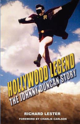 Hollywood Legend: The Johnny Duncan Story