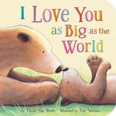 I Love You As Big As the World - David Van Buren - cover