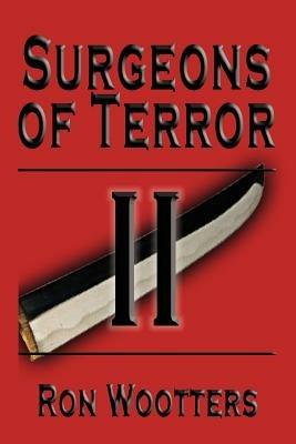 Surgeons of Terror II - Ron Wootters - cover