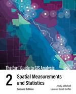The Esri Guide to GIS Analysis, Volume 2