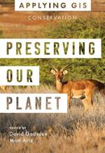 Preserving Our Planet: GIS for Conservation