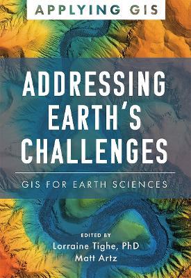 Addressing Earth's Challenges: GIS for Earth Sciences - cover
