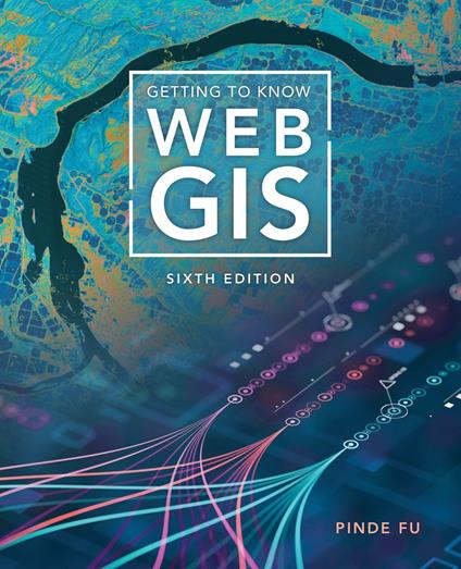 Getting to Know Web GIS