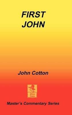 An Exposition of First John - John Cotton - cover