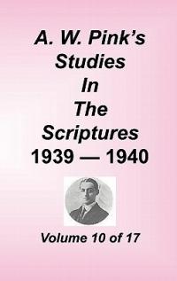 A. W. Pink's Studies in the Scriptures, Volume 10 - Arthur W Pink - cover