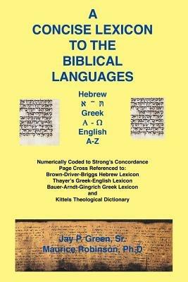 Concise Lexicon to the Biblical Languages - Jay Patrick Sr Green,Maurice Dr Robinson - cover