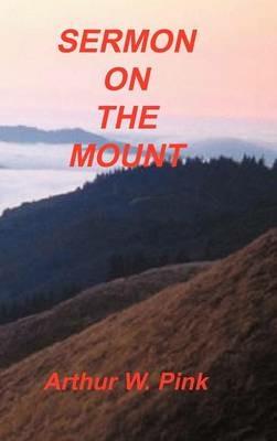 Sermon on the Mount - Arthur W Pink - cover