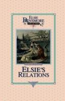 Elsie's New Relations, Book 9 - Martha Finley - cover