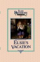 Elsie's Vacation and After Events, Book 17 - Martha Finley - cover