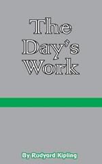 The Day's Work: The Works of Rudyard Kipling