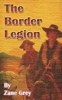 The Border Legion - Zane Grey - cover