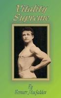 Vitality Supreme - Bernarr Macfadden - cover