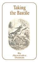 Taking the Bastile - Alexandre Dumas - cover