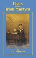 Lives of the Irish Martyrs - David Power Conyngham - cover