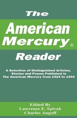 The American Mercury Reader: A Selection of Distinguished Articles, Stories and Poems Published in the American Mercury During 1924-1944 - cover