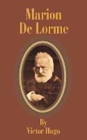 Marion de Lorme - Victor Hugo - cover
