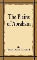 The Plains of Abraham - James Oliver Curwood - cover